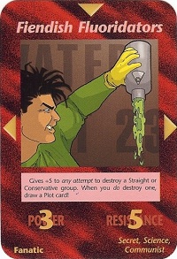 C:\Users\David7\Desktop\Dave's NN Works\Creeps\Card Game\fiendish_fluoridators.jpg